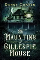 Der Spuk von Gillespie House - The Haunting of Gillespie House