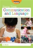 Kommunikation und Sprache - Ein interaktiver Ansatz für Lernen und Entwicklung - Communication and Language - An Interactive Approach to Learning and Development