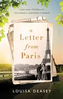 Brief aus Paris - eine wahre Geschichte über versteckte Kunst, verlorene Romantik und wiedergefundene Familie - Letter from Paris - a true story of hidden art, lost romance, and family reclaimed