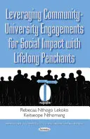 Gemeinschaftlich-universitäres Engagement für soziale Auswirkungen mit lebenslangem Nachdruck nutzen - Leveraging Community-University Engagements for Social Impact with Lifelong Penchants