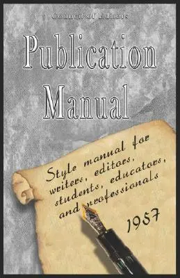 Publikationshandbuch - Stilhandbuch für Autoren, Redakteure, Studenten, Pädagogen und Berufstätige 1957 - Publication Manual - Style Manual for Writers, Editors, Students, Educators, and Professionals 1957