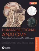 Menschliche Schnittanatomie: Taschenatlas der Körperschnitte, CT- und MRT-Bilder, vierte Auflage - Human Sectional Anatomy: Pocket Atlas of Body Sections, CT and MRI Images, Fourth Edition