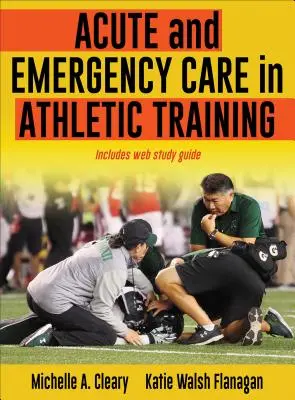 Akut- und Notfallversorgung im Athletiktraining - Acute and Emergency Care in Athletic Training