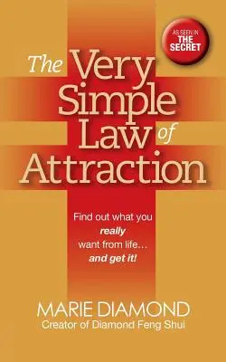 Das sehr einfache Gesetz der Anziehung: Finden Sie heraus, was Sie wirklich vom Leben wollen ... und bekommen Sie es! Finden Sie heraus, was Sie wirklich vom Leben wollen ... und bekommen Sie es - The Very Simple Law of Attraction: Find Out What You Really Want from Life . . . and Get It!: Find Out What You Really Want from Life . . . and Get It
