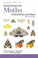 Kurzer Führer zu den Motten Großbritanniens und Irlands: Zweite Auflage - Concise Guide to the Moths of Great Britain and Ireland: Second Edition
