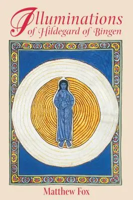 Illuminationen der Hildegard von Bingen - Illuminations of Hildegard of Bingen