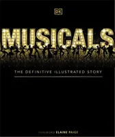 Musicals - Die endgültige illustrierte Geschichte - Musicals - The Definitive Illustrated Story