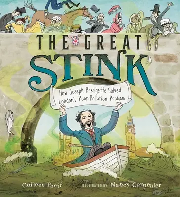 Der große Gestank: Wie Joseph Bazalgette Londons Verschmutzungsproblem löste - The Great Stink: How Joseph Bazalgette Solved London's Poop Pollution Problem