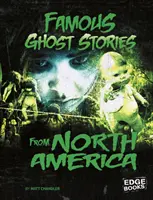 Berühmte Geistergeschichten aus Nordamerika - Famous Ghost Stories from North America