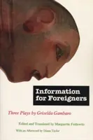 Informationen für Fremde: Drei Theaterstücke - Information for Foreigners: Three Plays