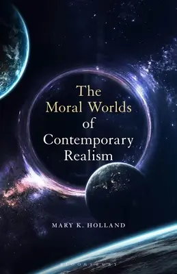 Die moralischen Welten des zeitgenössischen Realismus - The Moral Worlds of Contemporary Realism