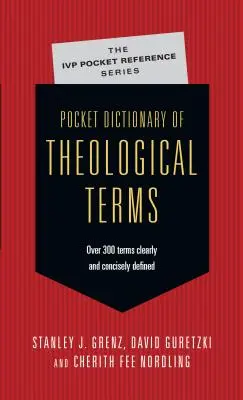 Taschenwörterbuch der theologischen Begriffe - Pocket Dictionary of Theological Terms