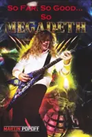 So weit, so gut... So Megadeth! - So Far, So Good... So Megadeth!