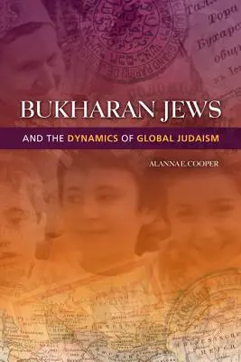 Bucharanische Juden und die Dynamik des globalen Judentums - Bukharan Jews and the Dynamics of Global Judaism
