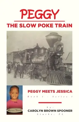 Peggy der Bummelzug: Peggy trifft Jessica - Peggy the Slow Poke Train: Peggy Meets Jessica