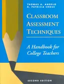 Bewertungstechniken im Klassenzimmer: Ein Handbuch für College-Lehrer - Classroom Assessment Techniques: A Handbook for College Teachers