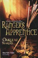 Oakleaf Bearers (Ranger's Apprentice Buch 4) (Flanagan John (Autor)) - Oakleaf Bearers (Ranger's Apprentice Book 4) (Flanagan John (Author))