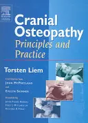 Craniale Osteopathie: Prinzipien und Praxis - Cranial Osteopathy: Principles and Practice