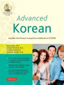 Koreanisch für Fortgeschrittene: Inklusive Sino-Koreanischem Online-Arbeitsbuch [Mit DVD ROM] - Advanced Korean: Includes Sino-Korean Companion Online Workbook [With DVD ROM]