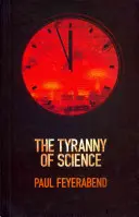 Die Tyrannei der Wissenschaft - The Tyranny of Science