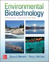 Umweltbiotechnologie: Principles and Applications, Zweite Auflage - Environmental Biotechnology: Principles and Applications, Second Edition