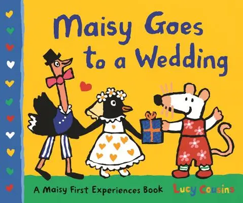 Maisy geht auf eine Hochzeit: Ein Maisy-Erfahrungsbuch - Maisy Goes to a Wedding: A Maisy First Experiences Book