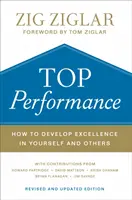 Spitzenleistung: Wie Sie bei sich selbst und anderen Spitzenleistungen entwickeln - Top Performance: How to Develop Excellence in Yourself and Others