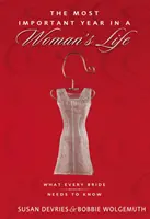 Das wichtigste Jahr im Leben einer Frau/Das wichtigste Jahr im Leben eines Mannes: Was jede Braut wissen muss/Was jeder Bräutigam wissen muss - The Most Important Year in a Woman's Life/The Most Important Year in a Man's Life: What Every Bride Needs to Know/What Every Groom Needs to Know