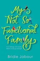 Meine nicht so funktionale Familie - My Not So Functional Family
