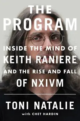 Das Programm: Im Kopf von Keith Raniere und der Aufstieg und Fall von Nxivm - The Program: Inside the Mind of Keith Raniere and the Rise and Fall of Nxivm