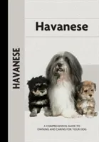 Havaneser (Umfassender Leitfaden für Besitzer) - Havanese (Comprehensive Owner's Guide)