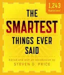 The Smartest Things Ever Said, Neu und erweitert - The Smartest Things Ever Said, New and Expanded