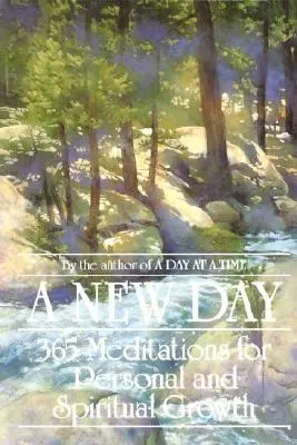 Ein neuer Tag: 365 Meditationen für persönliches und spirituelles Wachstum - A New Day: 365 Meditations for Personal and Spiritual Growth