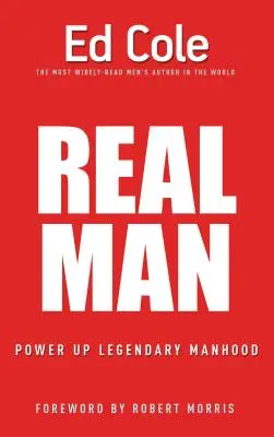 Echter Mann: Power Up Legendary Manhood - Real Man: Power Up Legendary Manhood