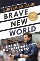 Schöne neue Welt: Das Innenleben von Pochettinos Spurs - Brave New World: Inside Pochettino's Spurs