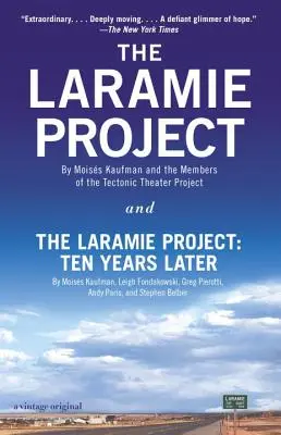 Das Laramie-Projekt und das Laramie-Projekt: Zehn Jahre später - The Laramie Project and the Laramie Project: Ten Years Later