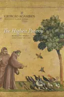 Die Höchste Armut: Monastische Regeln und Lebensform - The Highest Poverty: Monastic Rules and Form-Of-Life