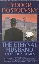 Der ewige Ehemann und andere Geschichten - The Eternal Husband and Other Stories