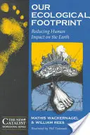 Unser ökologischer Fußabdruck: Den Einfluss des Menschen auf die Erde reduzieren - Our Ecological Footprint: Reducing Human Impact on the Earth