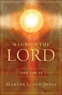 Preiset den Herrn: Lukas 1,46-55 - Magnify the Lord: Luke 1:46-55