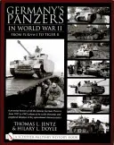 Die deutschen Panzer im Zweiten Weltkrieg: Vom Pz.Kpfw.I zum Tiger II: Eine bildliche Geschichte aller berühmten deutschen Panzer von 1935 bis 1945, erweitert durch Scal - Germany's Panzers in World War II: From Pz.Kpfw.I to Tiger II: A Pictorial History of All the Famous German Panzers from 1935 to 1945 Enhanced by Scal