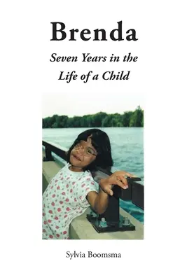 Brenda: Sieben Jahre im Leben eines Kindes - Brenda: Seven Years in the Life of a Child