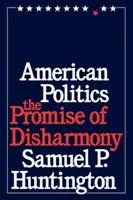 Amerikanische Politik: Das Versprechen der Disharmonie - American Politics: The Promise of Disharmony