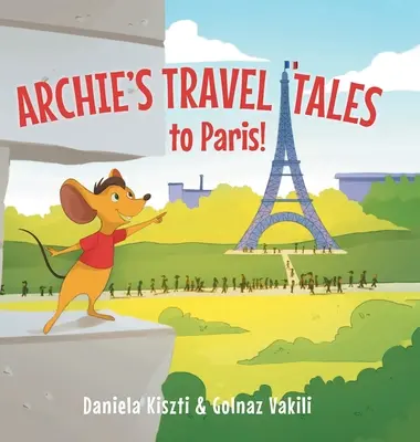 Archie's Reisegeschichten: Nach Paris - Archie's Travel Tales: To Paris