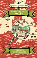 Heimatstadt-Geschichten: Wales - Hometown Tales: Wales