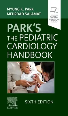 Park's Handbuch der pädiatrischen Kardiologie - Park's the Pediatric Cardiology Handbook