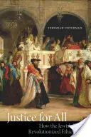 Gerechtigkeit für alle: Wie die jüdische Bibel die Ethik revolutionierte - Justice for All: How the Jewish Bible Revolutionized Ethics
