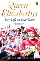 Königin Elisabeth II. - Ihr Leben in unserer Zeit - Queen Elizabeth II - Her Life in Our Times