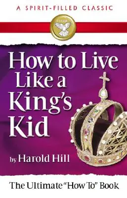 Wie man wie ein Königskind lebt - How to Live Like a Kings Kid