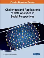 Herausforderungen und Anwendungen der Datenanalyse im sozialen Bereich - Challenges and Applications of Data Analytics in Social Perspectives